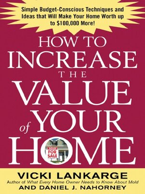 cover image of How to Increase the Value of Your Home